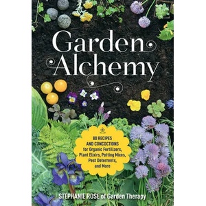 Garden Alchemy | Stephanie Rose (ISBN: 9780760367094)