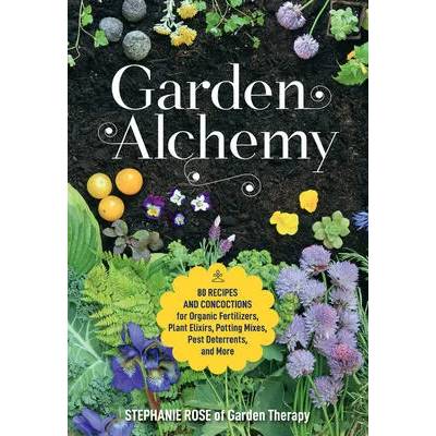Garden Alchemy | Stephanie Rose