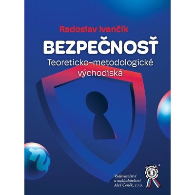 Bezpečnosť - Teoreticko-metodologické východiská