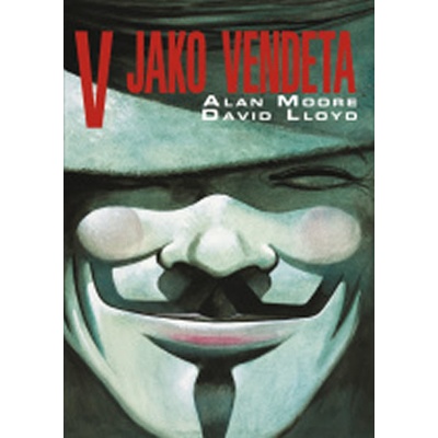 V jako Vendeta - John Lloyd David, Alan Moore