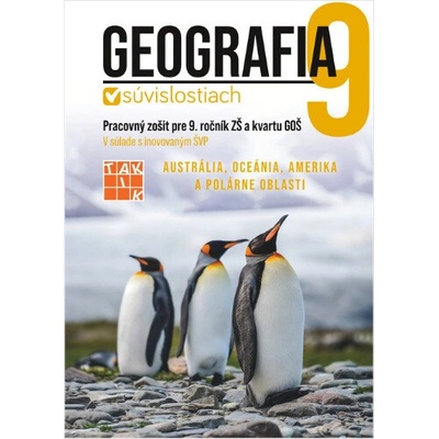 Geografia v súvislostiach 9 - pracovný zošit - Bačová Helena, Tabačková Gabriela, Tkáčová Marianna