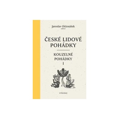 České lidové pohádky II: Pohádky kouzelné 1 - Otčenášek Jaroslav