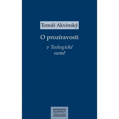 O prozíravosti v Teologické sumě