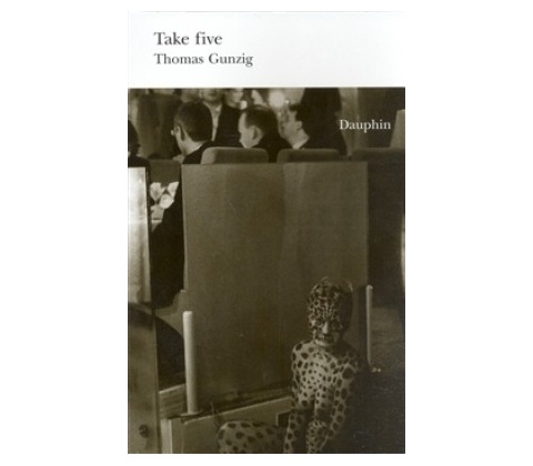 Take five - Thomas Gunzig