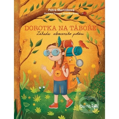 Dorotka na táboře - Petra Martišková