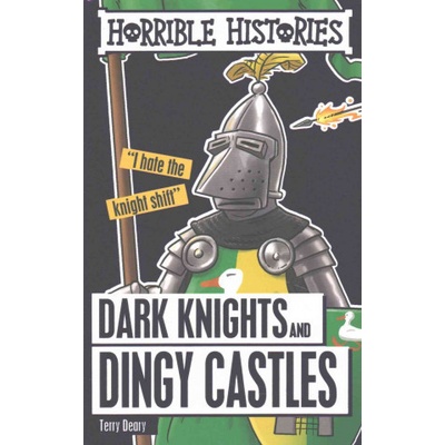 Dark Knights and Dingy Castles Deary Terry