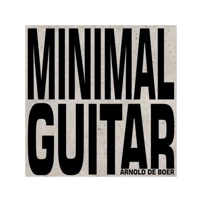 Arnold de Boer - Minimal Guitar LP