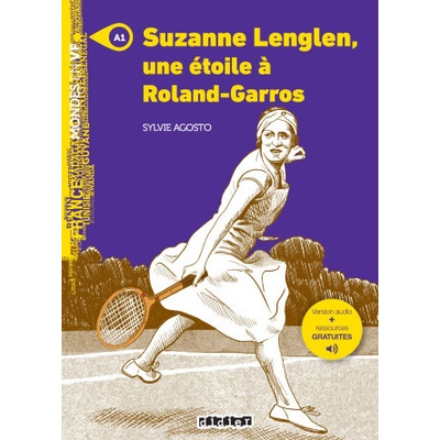 Mondes en VF - Suzanne Lenglen, une étoile à Roland Garros - Niv. A1 - Livre + MP3