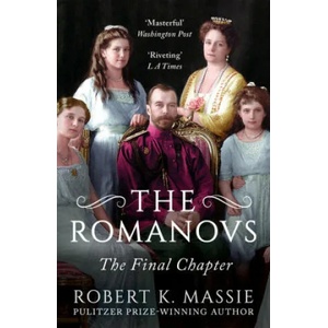 Romanovs: The Final Chapter | Robert K. Massie (ISBN: 9781804543894)
