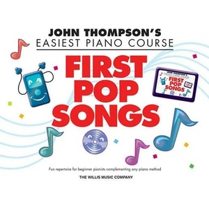 John Thompson's Piano Course First Pop Songs | John Thompson, Carolyn Miller (2012)