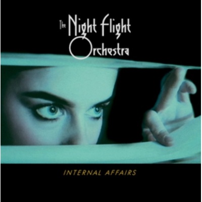 Night Flight Orchestra - Internal Affairs Reedice 2018
