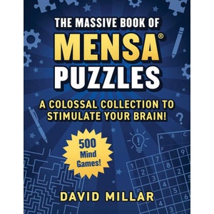Massive Book of Mensa Puzzles: Over 500 Puzzles! --A Colossal Collection to Stimulate Your Brain! | David Millar, Fred Coughlin (ISBN: 9781510780163)