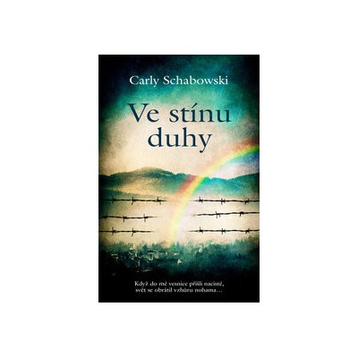Ve stínu duhy