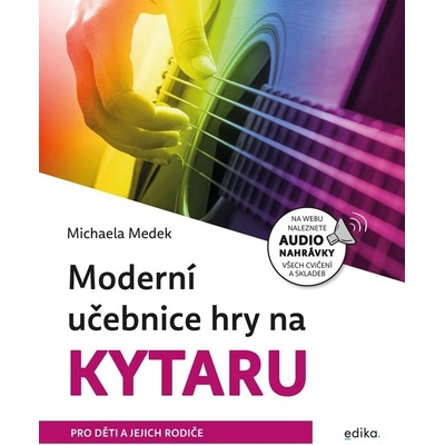 Moderní učebnice hry na kytaru - Michaela Medek, Aleš Čuma ilustrátor