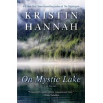 Ballantine Books On Mystic Lake | Kristin Hannah