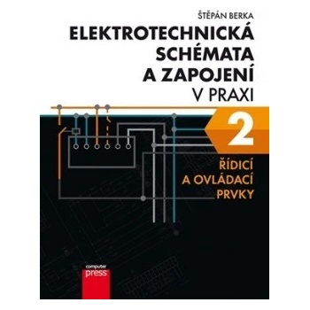 Elektrotechnická schémata a zapojení v praxi 2 Štěpán Berka CZ