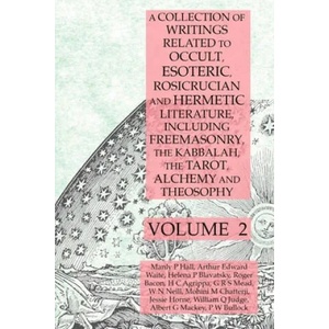Collection of Writings Related to Occult, Esoteric, Rosicrucian and Hermetic Literature, Including Freemasonry, the Kabbalah, the Tarot, Alchemy and T | MANLY P. HALL (ISBN: 9781631187148)