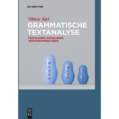 Grammatische Textanalyse (Vilmos Ágel)()