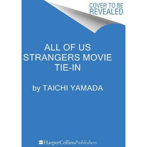 All of Us Strangers. Movie Tie-In | Wayne P. Lammers (ISBN: 9780063411524)