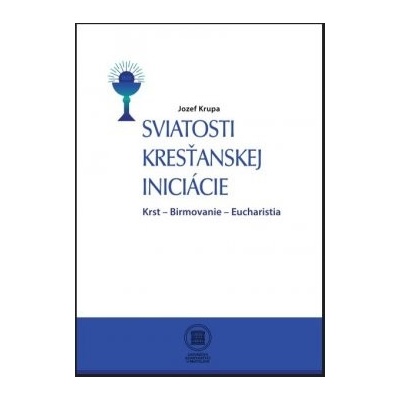 Sviatosti Kresťanskej iniciácie