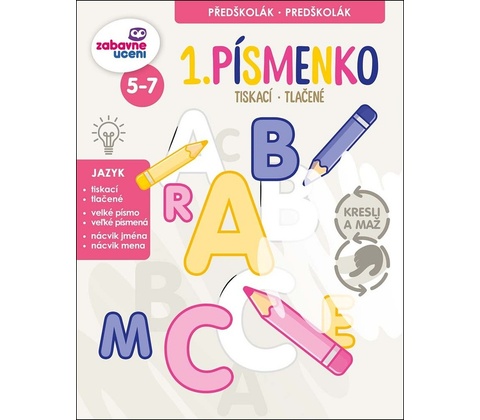 1. písmenko tiskací/tlačené