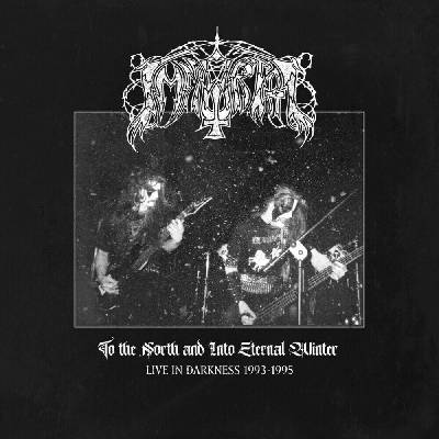 Immortal - To The North And Into Eternal Winters - Live In Darkness 1993-1995 (CD) (4068651003821)
