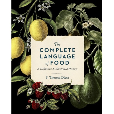 The Complete Language of Food - S. Theresa Dietz – Hledejceny.cz