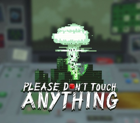 Please, Don’t Touch Anything