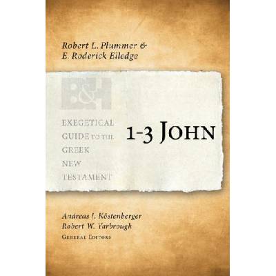 1-3 John | E. Roderick Elledge, Andreas J. Köstenberger