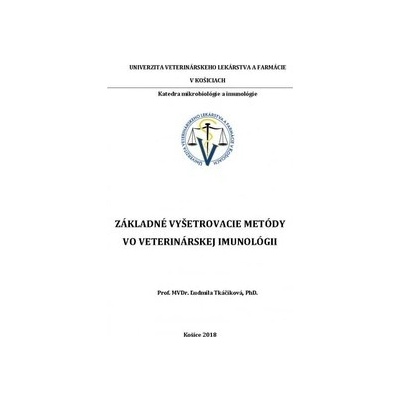 Základné vyšetrovacie metódy vo veterinárskej imunológii