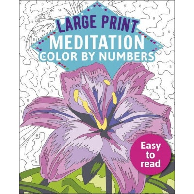 Large Print Meditation Color by Numbers: Easy to Read