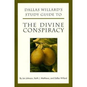 Dallas Willard's Guide to the Divine Conspiracy | Jan Johnson, Keith Matthews, Dallas Willard (ISBN: 9780060641009)