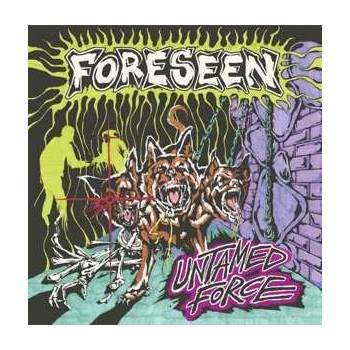 Foreseen: Untamed Force LP