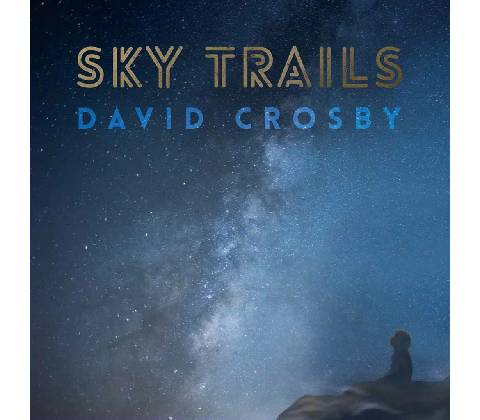 David Crosby - Sky Trails CD