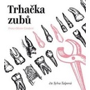 Trhačka zubů