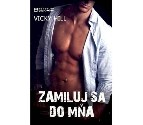 Zamiluj sa do mňa - Vicky Hill
