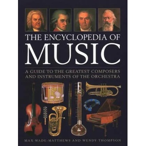 Music, The Encyclopedia of | Wendy Thompson (ISBN: 9780754835028)