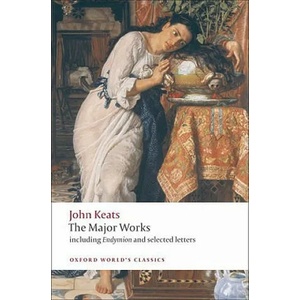 John Keats: Major Works (ISBN: 9780199554881)