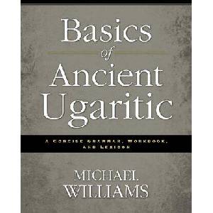 Basics of Ancient Ugaritic | Michael Williams (ISBN: 9780310495925)