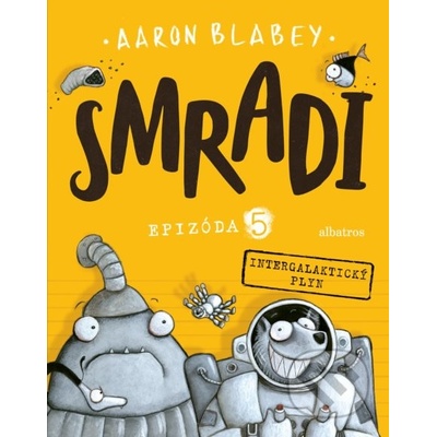 Smradi: Epizóda 5 - Aaron Blabey