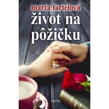 Život na pôžičku - Marta Fartelová