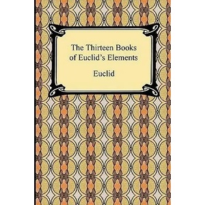 Thirteen Books of Euclid's Elements | Euclid (ISBN: 9781420934762)