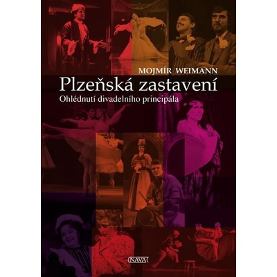 Plzeňská zastavení - Ohlédnutí divadelního principála