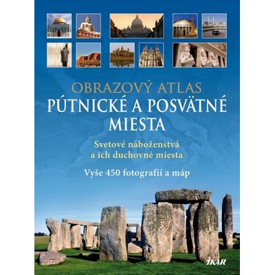 Pútnické a posvätné miesta - Obrazový atlas - Bedürftig Friedemann
