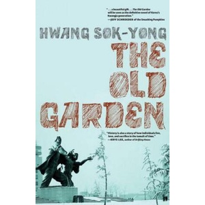 Old Garden | Hwang Sok-Yong (2012)