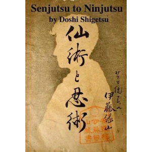 Senjutsu to Ninjutsu | Doshi Shigetsu, Eric Shahan (ISBN: 9781512187137)