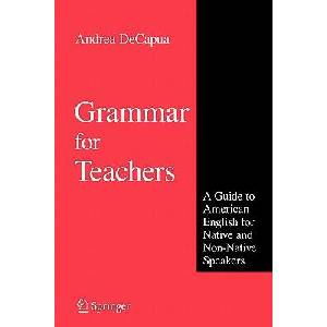 Grammar for Teachers | Andrea DeCapua (ISBN: 9781441945495)