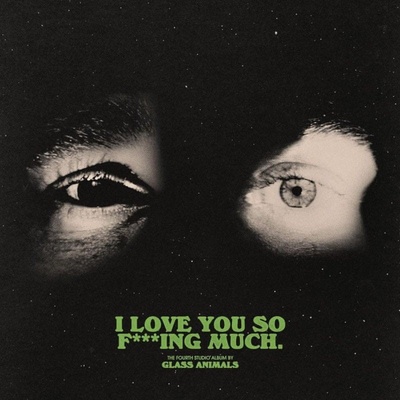 Glass Animals - I Love You So F Ing Much LP