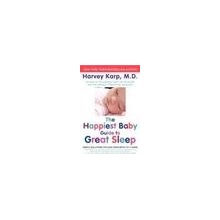 The Happiest Baby Guide to Great Sleep - H. Karp