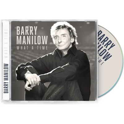 Barry Manilow - What A Time CD